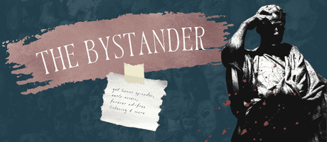 The Bystander